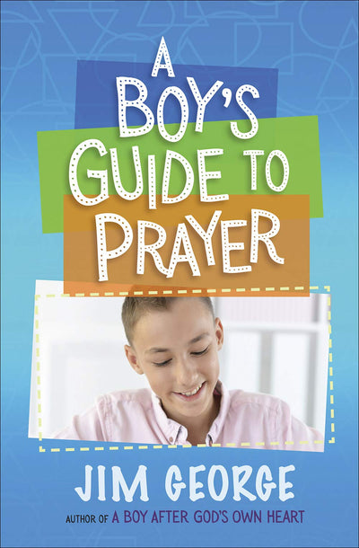A Boy's Guide to Prayer - Re-vived