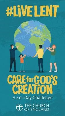 #LiveLent: Care for God's Creation (pack of 10) - Re-vived