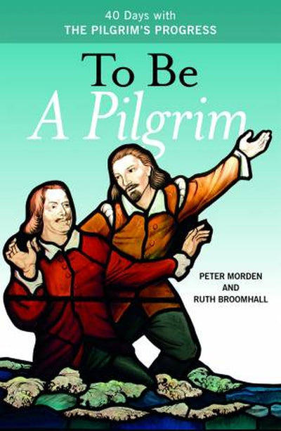 To Be A Pilgrim - Re-vived