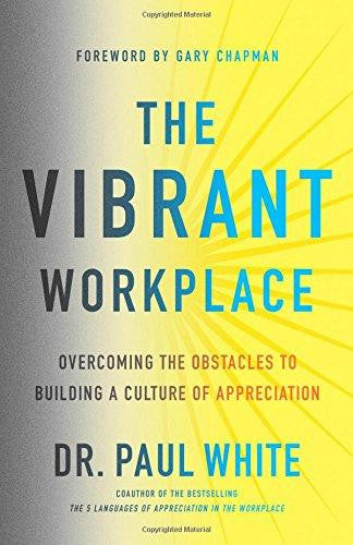 The Vibrant Workplace - Re-vived