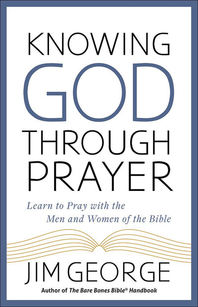 Knowing God Through Prayer - Re-vived