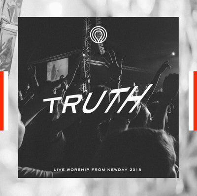 Truth - Live Worship from Newday 2018 - Re-vived