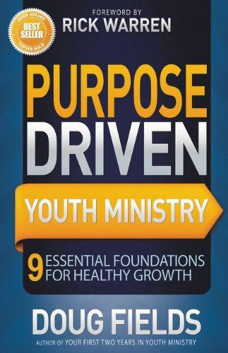 Purpose Driven Youth Ministry: 9 Essential Foundations for Healthy Growth (Youth Specialties) - Re-vived