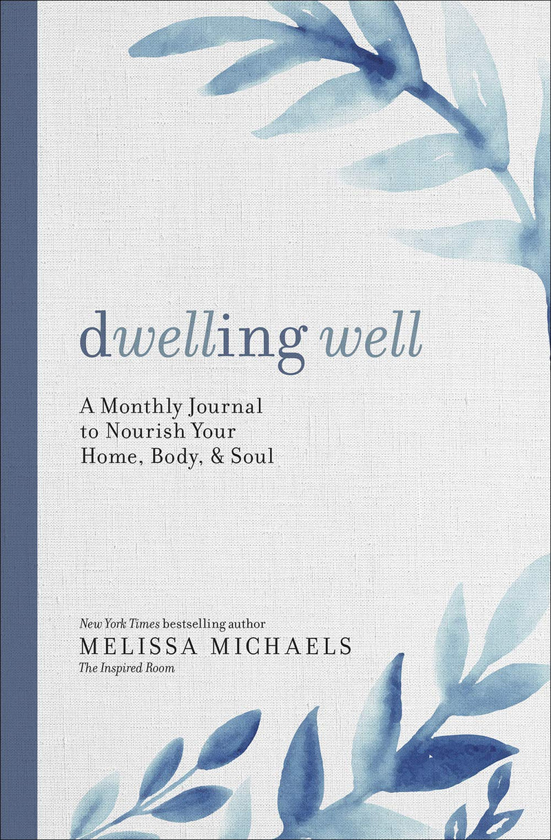 My Year of Dwelling Well - Re-vived