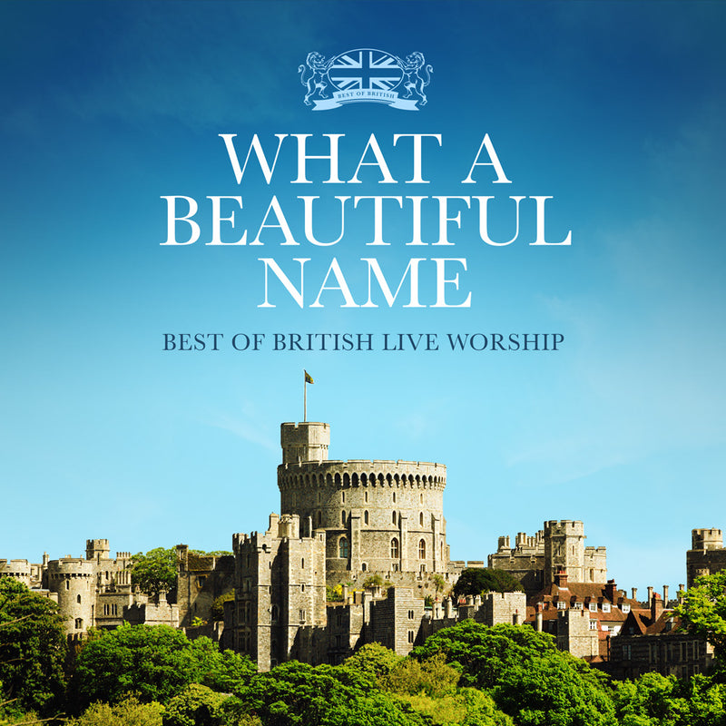 What A Beautiful Name - Best of British Live Worship 2CD - Re-vived