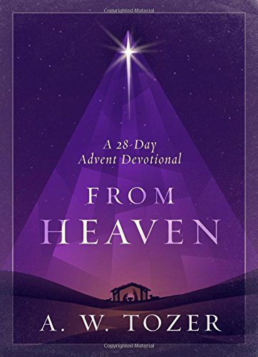 From Heaven: A 28-Day Advent Devotional - Re-vived