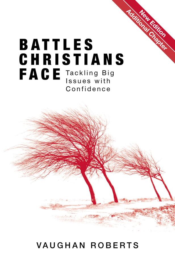 Battles Christians Face (with new additional chapter)