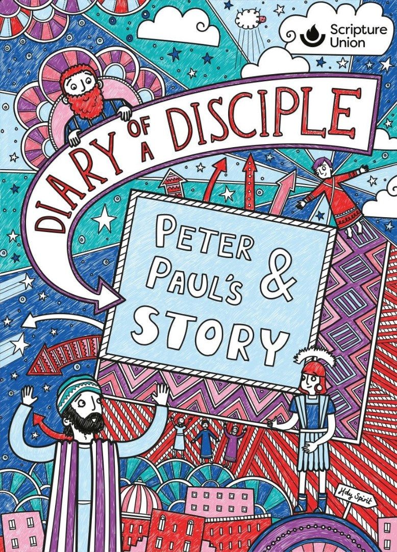Diary of a Disciple: Peter and Paul&