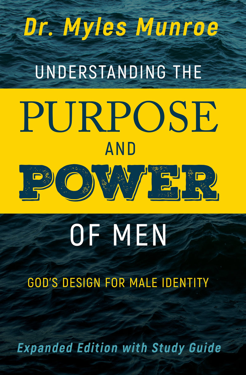 Understanding The Purpose And Power Of Men (Expanded) - Re-vived