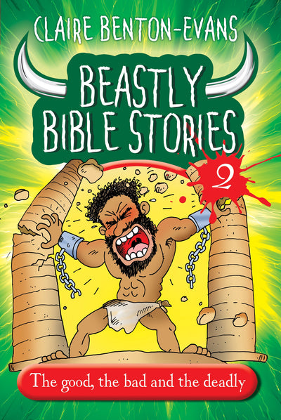 Beastly Bible Stories 2; The Good, The Bad And The Deadly - Re-vived