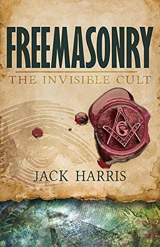 Freemasonry The Invisible Cult - Jack Harris - Re-vived.com