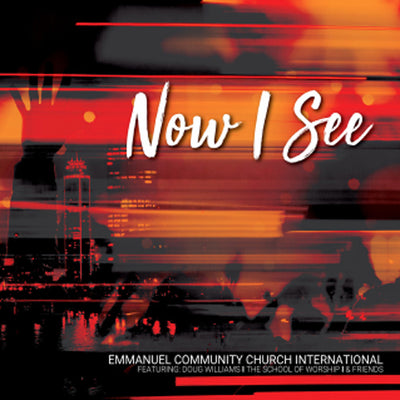 Now I See CD (feat. School of Worship) - Re-vived