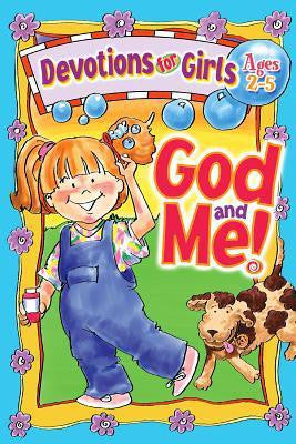 God and Me! : Devotions for Girls Ages 2-5 - Re-vived