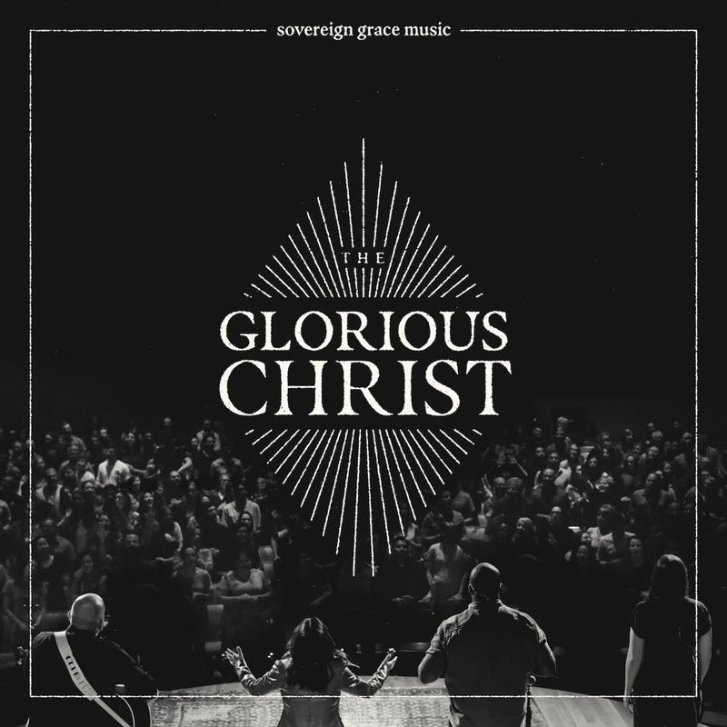 The Glorious Christ (Live) CD