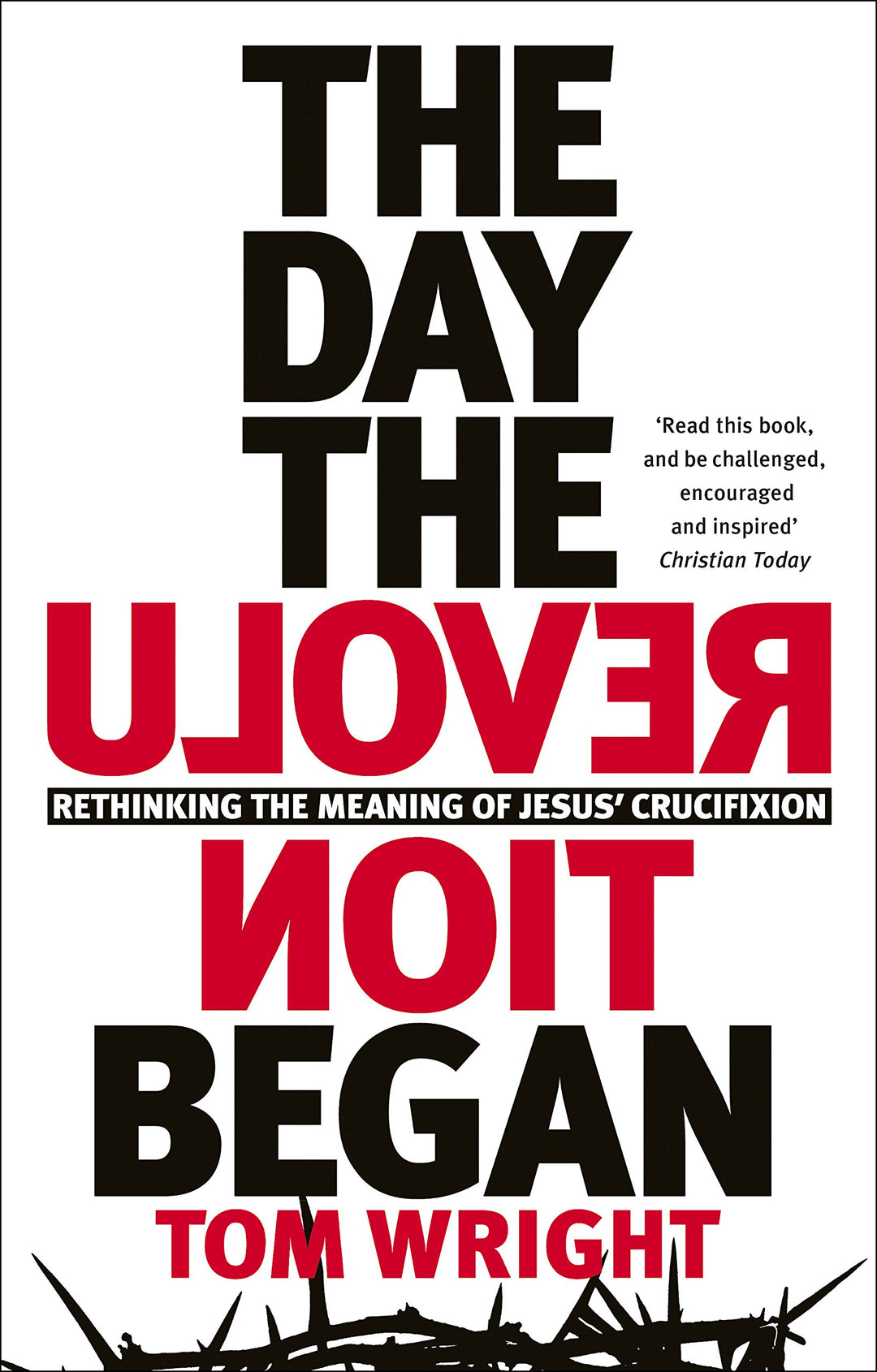 The Day the Revolution Began - Re-vived