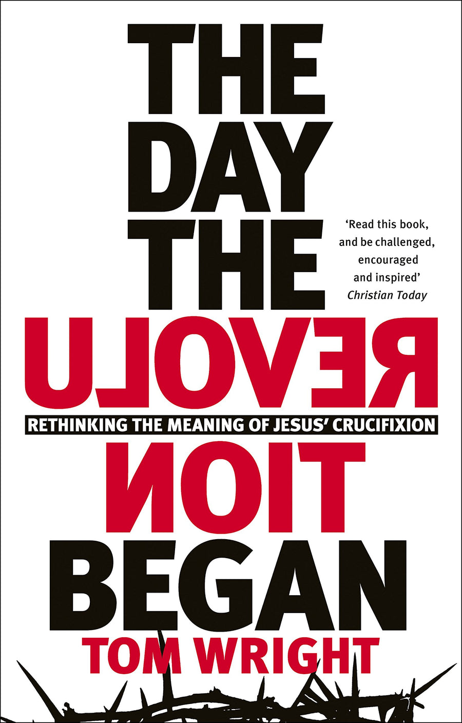 The Day the Revolution Began - Re-vived