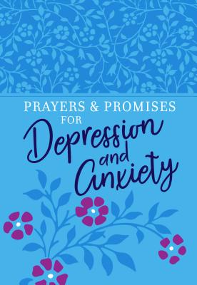 Prayers & Promises for Depression and Anxiety Imitation Leather - Re-vived