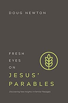Fresh Eyes On Jesus' Parables: Discovering New Insights In Familiar Passages - Re-vived