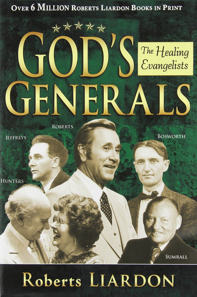 Gods Generals: Healing Evangelists - Re-vived