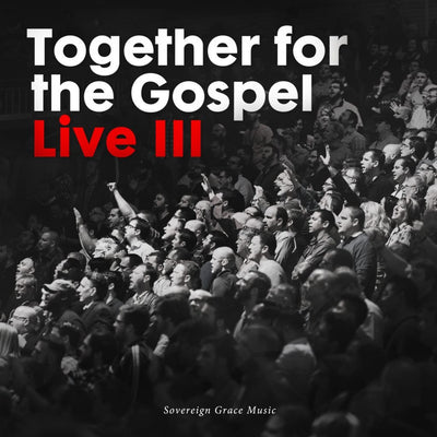 Together for the Gospel Live III - Re-vived