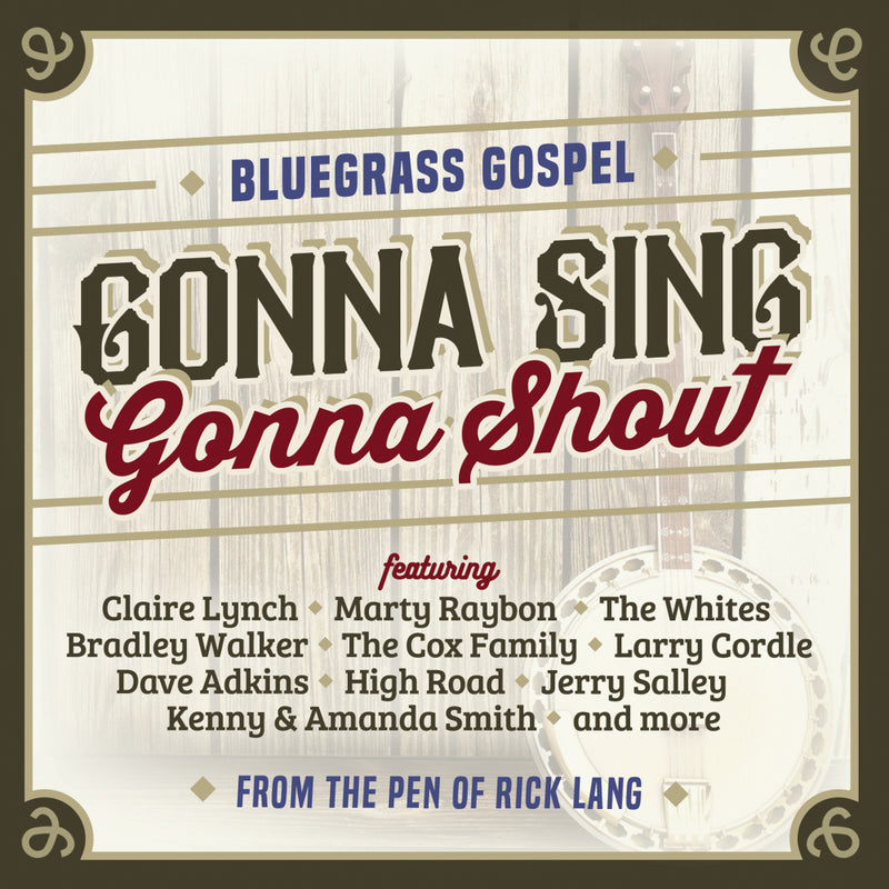 Bluegrass Gospel - Gonna Sing, Gonna Shout CD