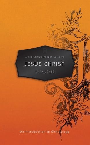 A Christian’s Pocket Guide to Jesus Christ: An Introduction to Christology (Pocket Guides) - Re-vived