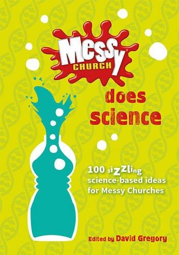 Messy Church Does Science - Re-vived