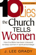 10 Lies The Church Tells Women Paperback Book - J Lee Grady - Re-vived.com