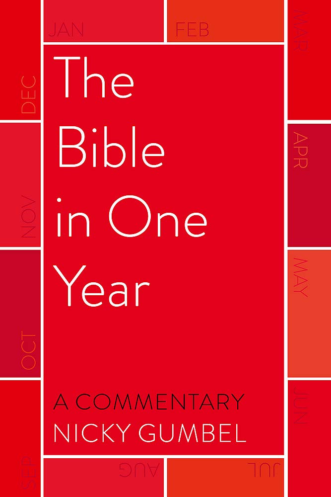 The Bible in One Year – a Commentary by Nicky Gumbel - Re-vived