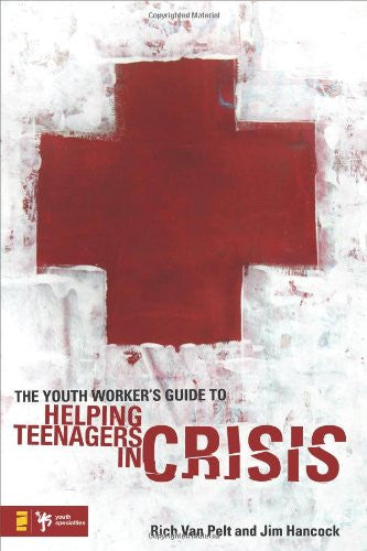 The Youth Worker's Guide To Helping Teenagers In Crisis - Re-vived