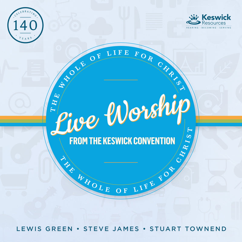 Live Worship From The Keswick Convention: The Whole Of Life For Christ - Elevation - Re-vived.com