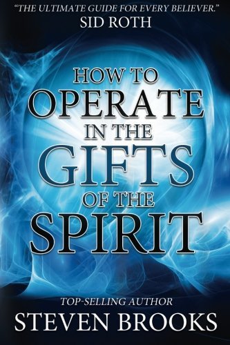 How To Operate In The Gifts Of The Spirit Paperback Book - Re-vived