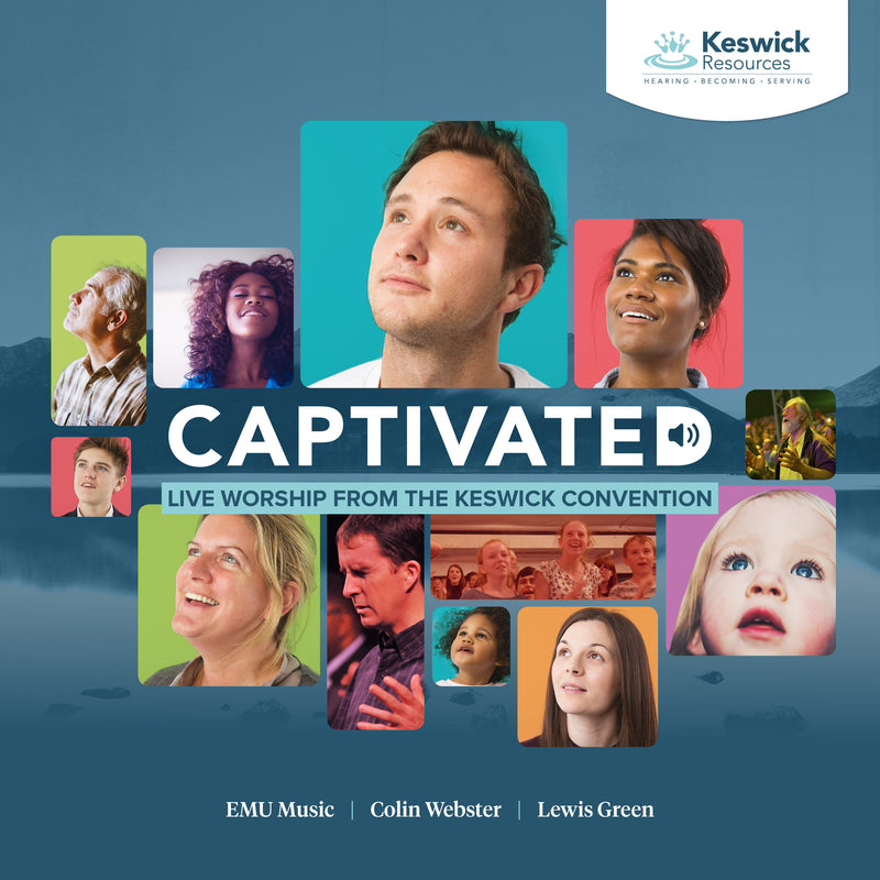Captivated: Live Worship From The Keswick Convention - Re-vived