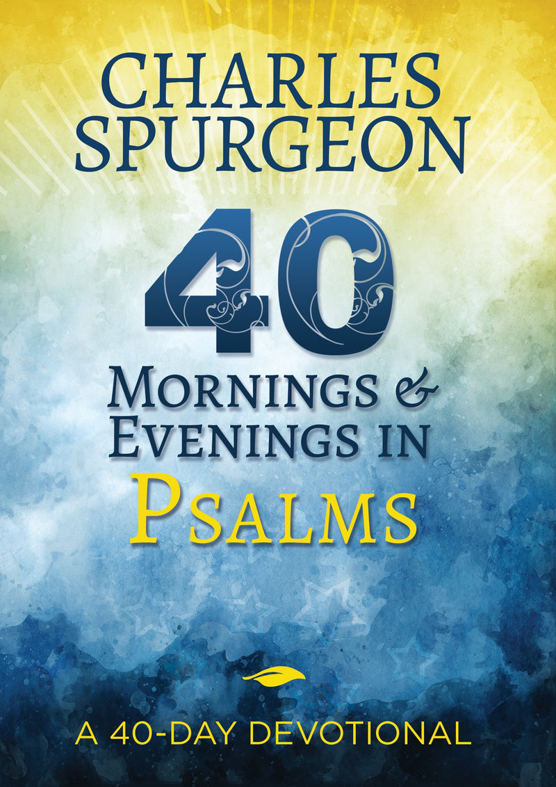 40 Mornings and Evenings in Psalms - Re-vived