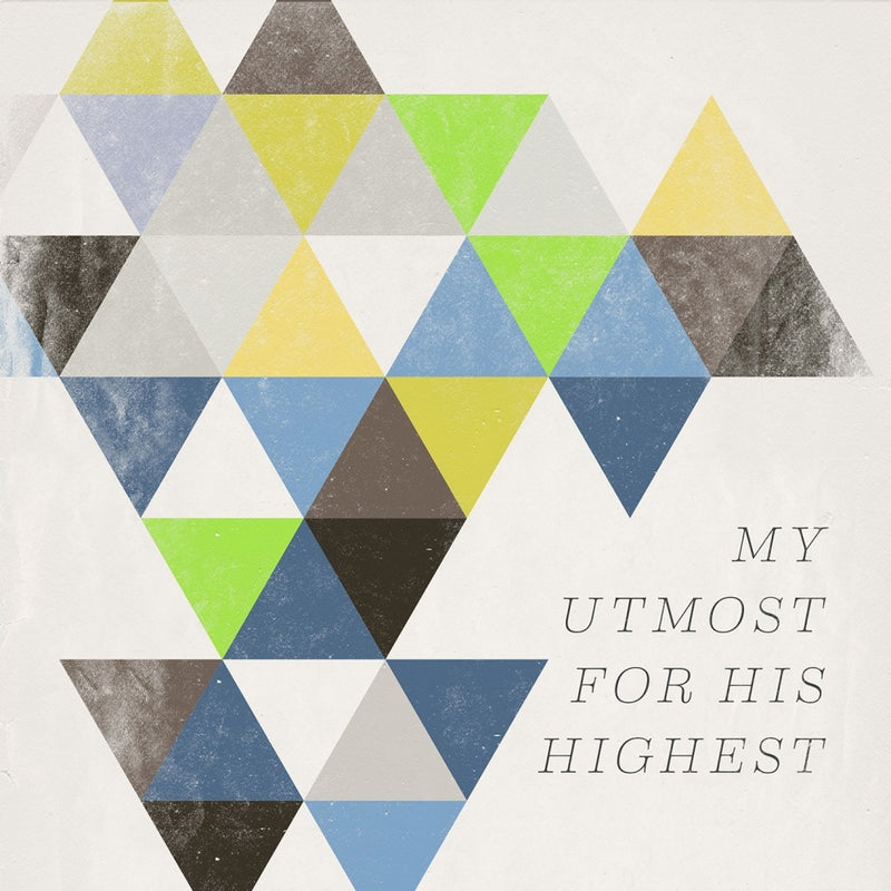 My Utmost For His Highest CD