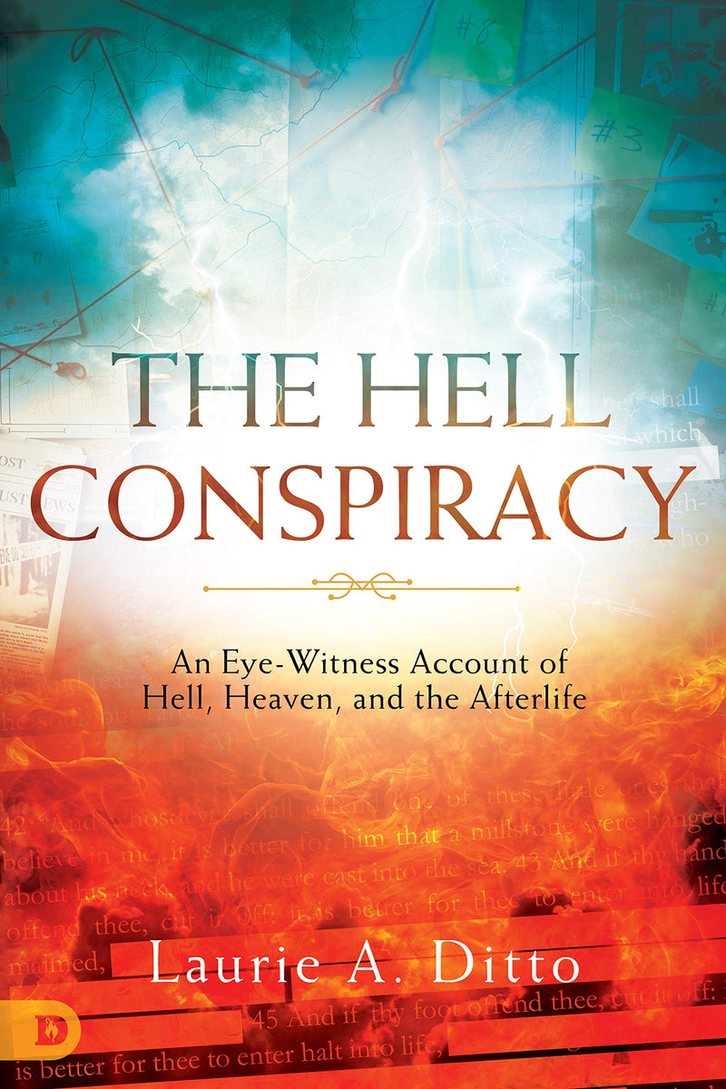 The Hell Conspiracy - An eye-witness account of Hell, Heaven and the afterlife - Re-vived