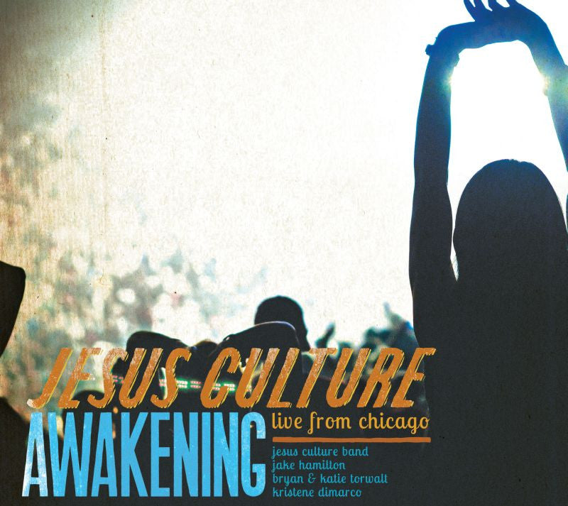 Awakening: Live From Chicago: Jesus Culture - Jesus Culture - Re-vived.com