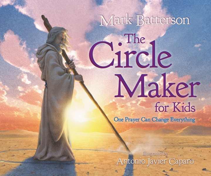 The Circle Maker for Kids: One Prayer Can Change Everything - Re-vived