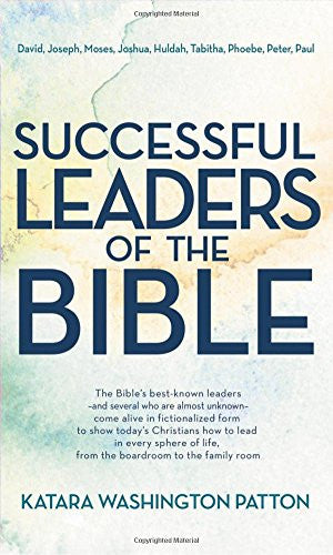 Successful Leaders of the Bible - Re-vived