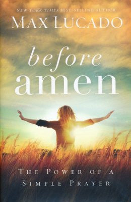 Before Amen: The Power of a Simple Prayer - Re-vived
