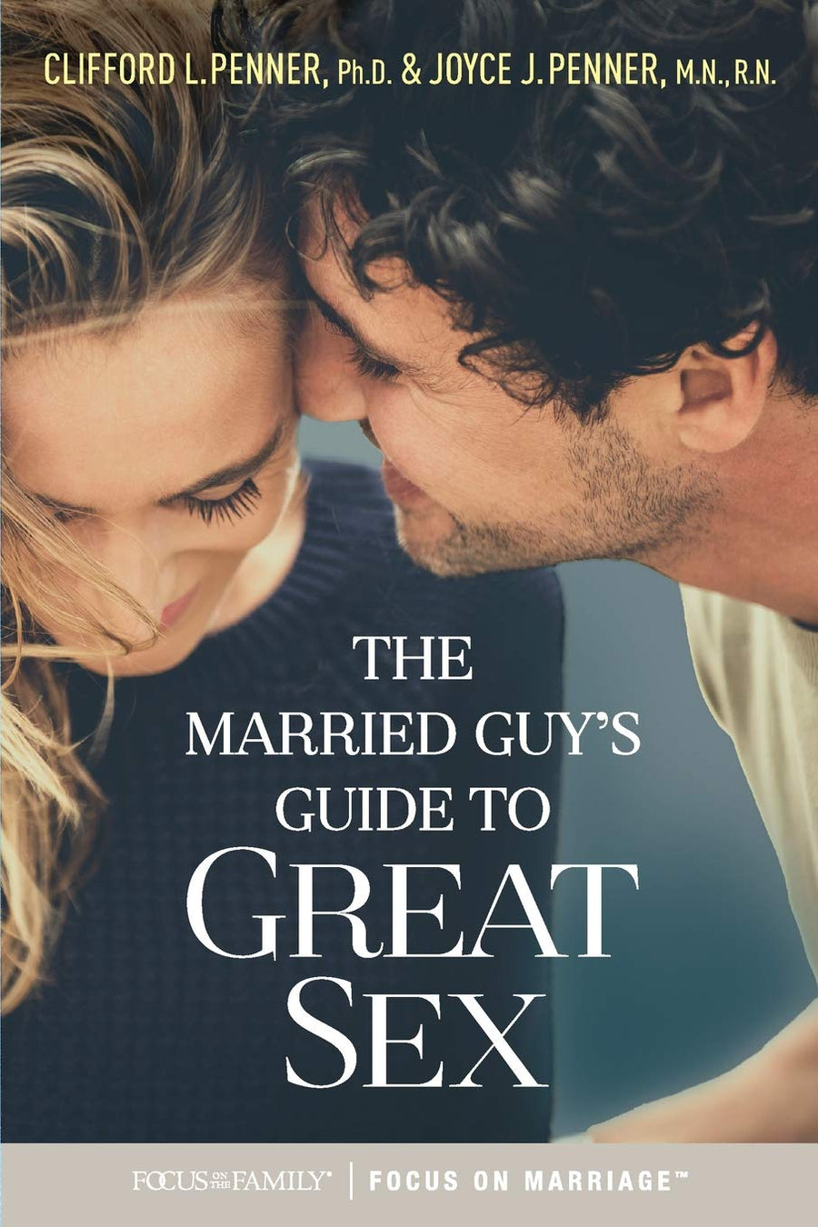The Married Guy's Guide to Great Sex - Re-vived