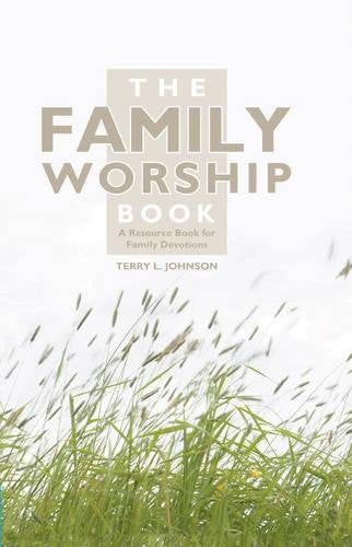 The Family Worship Book - Re-vived