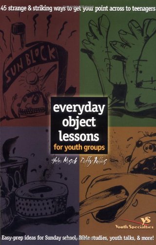 Everyday Object Lessons For Youth Groups - Re-vived