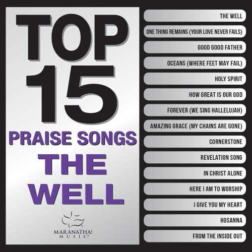 Top 15 Praise Songs - The Well - Re-vived