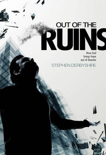 Out of the Ruins - Stephen Derbyshire - Re-vived.com