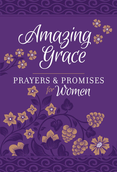 Amazing Grace - Prayers & Promises for Women - Re-vived