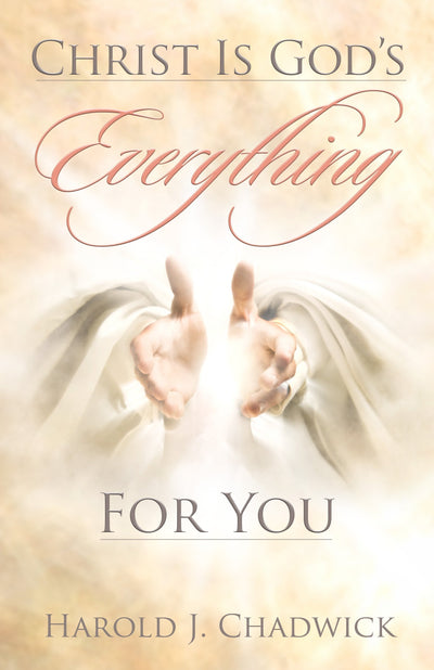 Christ is God's Everything For You - Re-vived