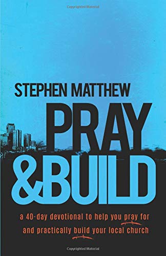 Pray & Build - Re-vived