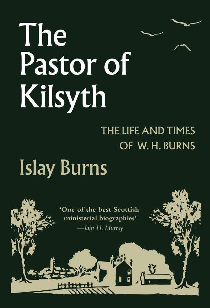 The Pastor of Kilsyth - Re-vived