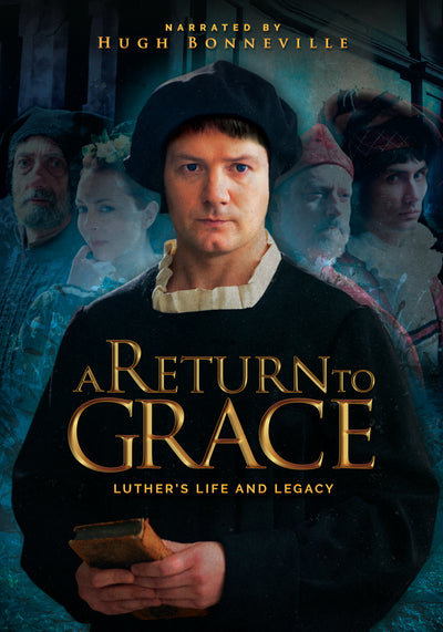 A Return to Grace: Luther's Life and Legacy DVD - Re-vived